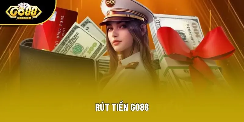 Rút Tiền Go88 - 3 Cách Nhận Thưởng Siêu Tốc Cho Hội Viên